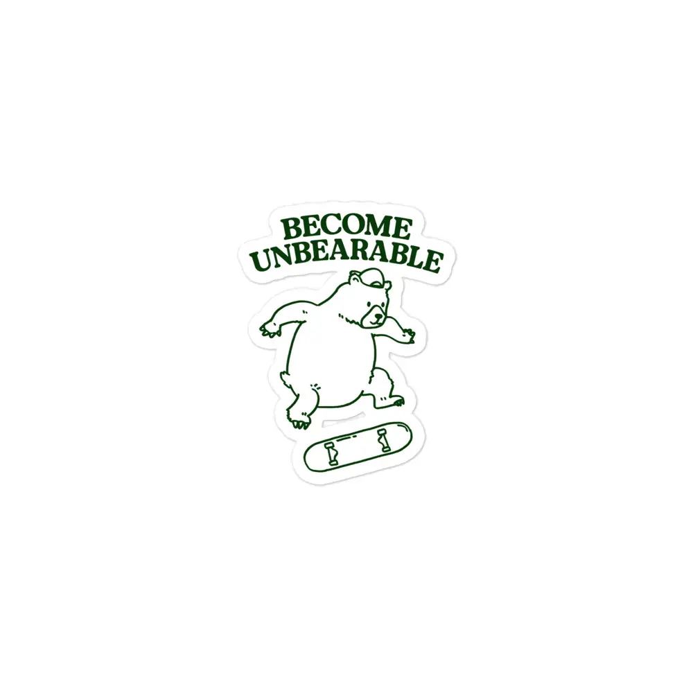 Become Unbearable sticker