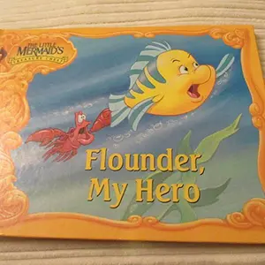 USED-Flounder, My Hero (The Little Mermaid's Treasure Chest) by THE WALT DISNEY COMPANY (Hardcover)