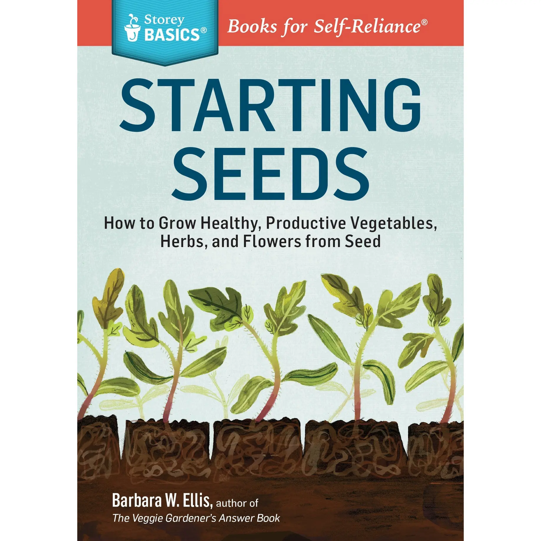 Starting Seeds by Barbara W. Ellis [Paperback Book]