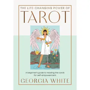 USED-The Life-Changing Power of Tarot: A Beginner's Guide to Reading the Cards for Self-Empowerment by White, Georgia (Hardcover)