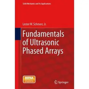 USED-Fundamentals of Ultrasonic Phased Arrays by Schmerr Jr, Lester W. (Hardcover)