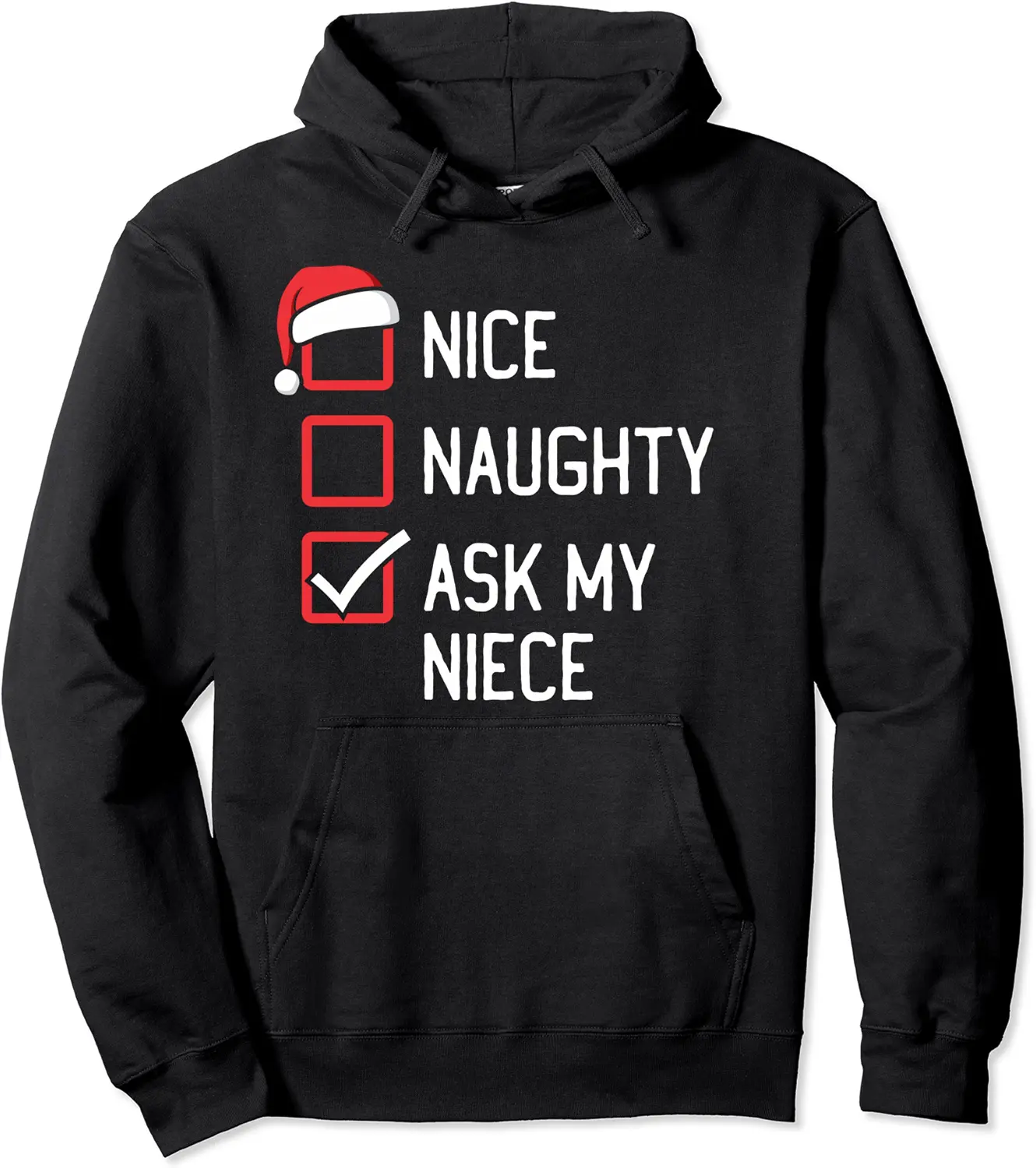 Nice Naughty List Ask My Niece Christmas Matching Pullover Hoodie - Feliciabr Shop 45B0BLB4XPH2