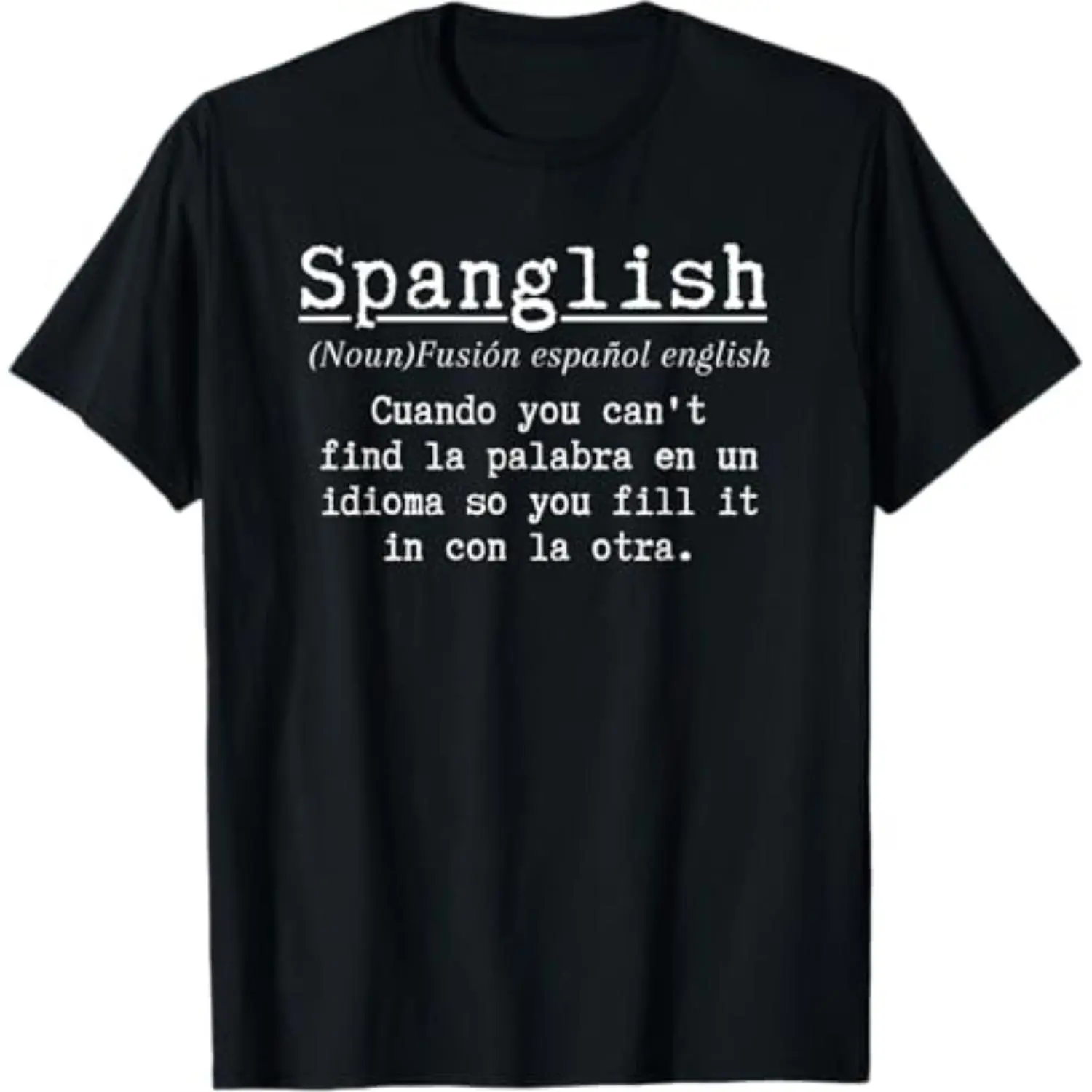 Spanglish Definition Humorous Spanish Teacher Bilingual Cotton T-Shirt