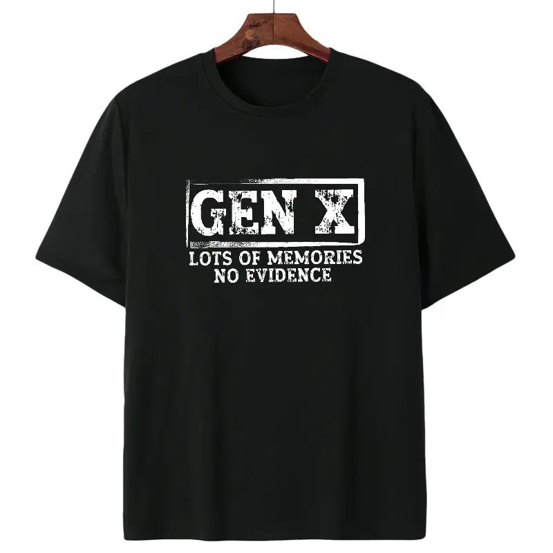 Unisex Funny Saying Sarcastic Gen X Lots Of Memories No Evidence T-Shirt Soft Relaxed Fit