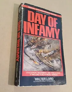 USED-Day of Infamy. [The day the Japanese attacked Pearl Harbor- Sunday,December 7,1941]. *Special 50th Anniversary Edition! by Walter(1917-2002) Lord (Paperback)