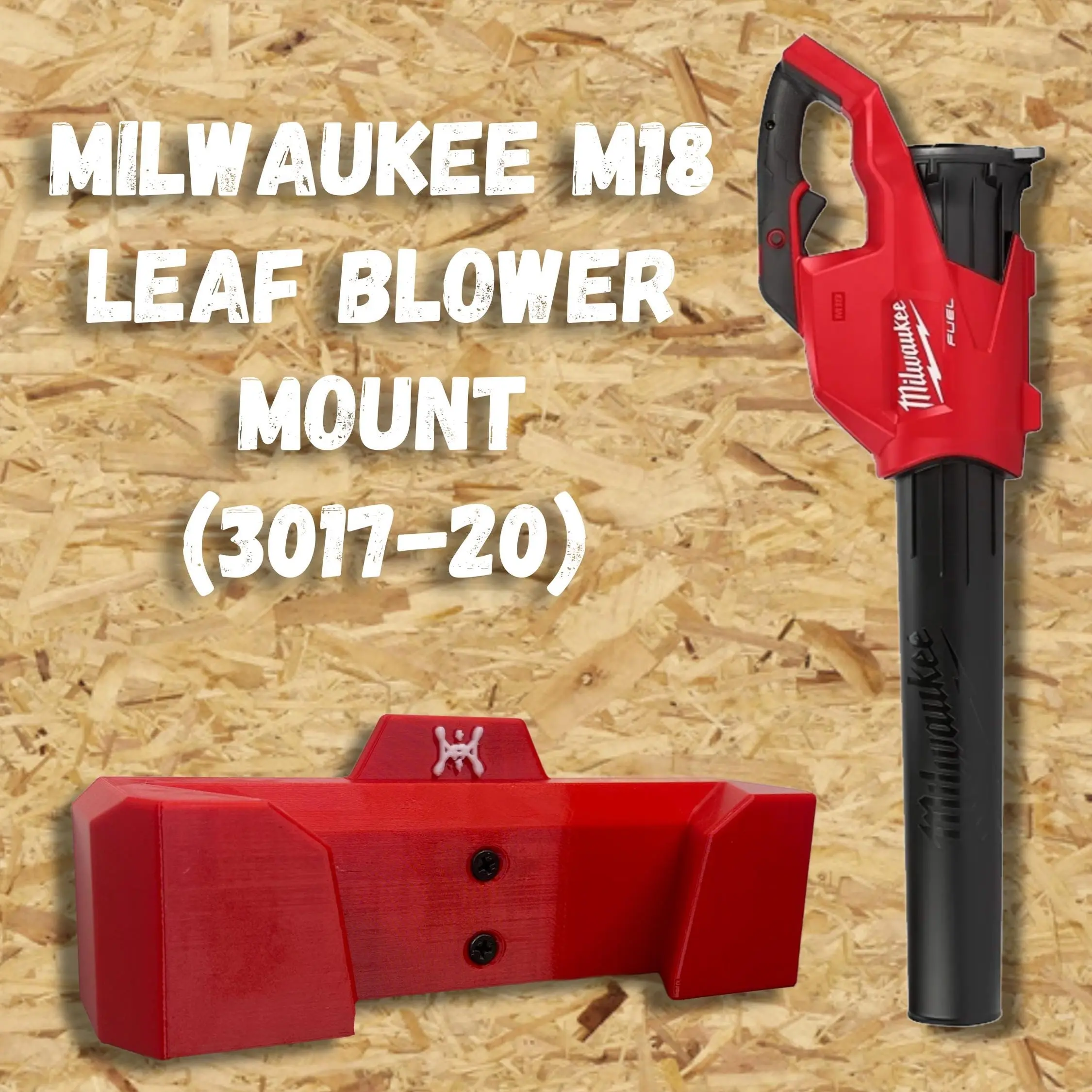 Milwaukee M18 Leaf Blower Wall Mount (For Model #3017-20) Milwaukee M18 Leaf Blower Wall Mount (For Model #3017-20)