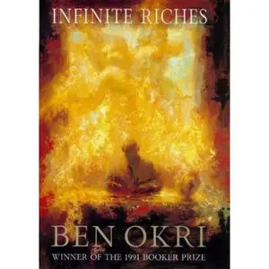 USED-Infinite Riches by Ben Okri (Hardcover)