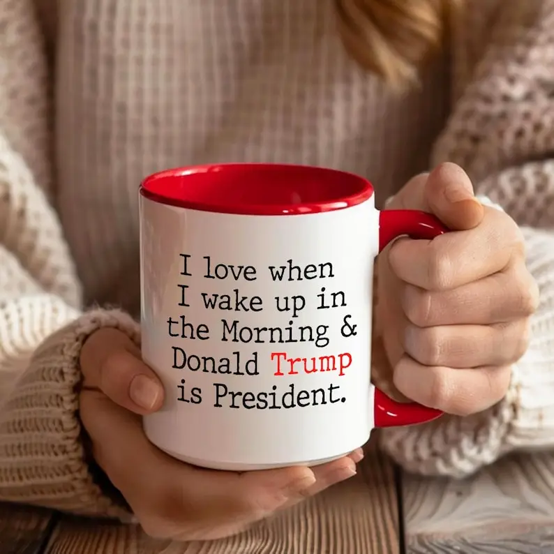 I Love When I Wake up and Trump is President Coffee Mug, Trump Coffee Mugs, 2024 Election Ceramic Tea Cup, Donald Trump Election Party father day gift