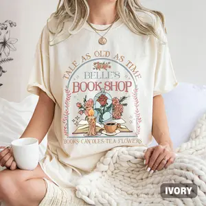Belle's Book Shop Shirt, Tale As Old As Time Shirt, Beauty And The Beast Shirt, Bookish Belle Tee, Book Addicted Tee, Bookworm Tee, Bookish Gift