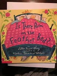 USED-Is There Room on the Feather Bed? by Libba Moore Gray (Paperback)