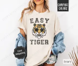 Easy Tiger Shirt Comfort Colors, Trendy Women's Tee, Funny Women's Tshirt