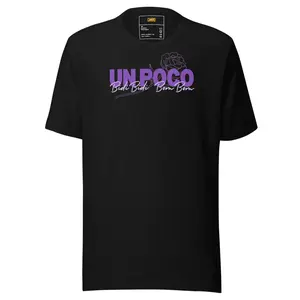 Un Poco Bidi Bidi Bom Bom Unisex t-shirt