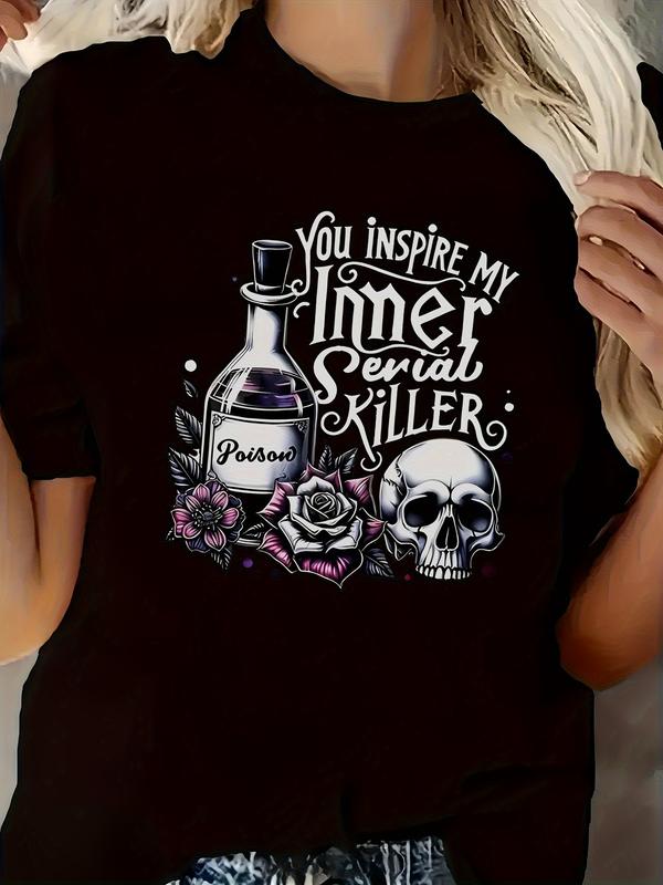Women's Graphic T-Shirt "You Inspire My Inner Serial Killer" Poison Bottle & Skull Floral Print Casual Round Neck Tee for Party & Casual Attire Machine Washable Fashionable Graphic Print T Shirt Comfortable Fit Summer Crewneck Tshirt funny  tshirt