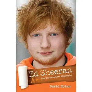 USED-Ed Sheeran A+: The Unauthorised Biography by David Nolan (Paperback)