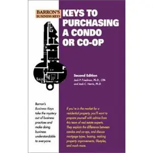 USED-Keys to Purchasing a Condo or CO-OP (Barron's Business Keys) by Jack P. Friedman Ph.D. (Paperback)