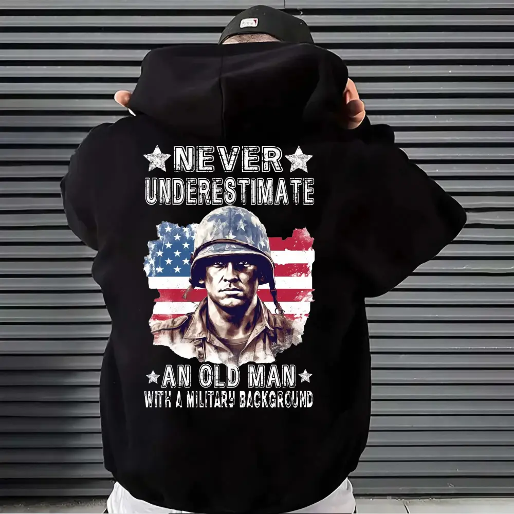 Never Underestimate An Old Man Hoodie, Military Veteran Quote Graphic Hoodie, Patriotic Tactical Streetwear