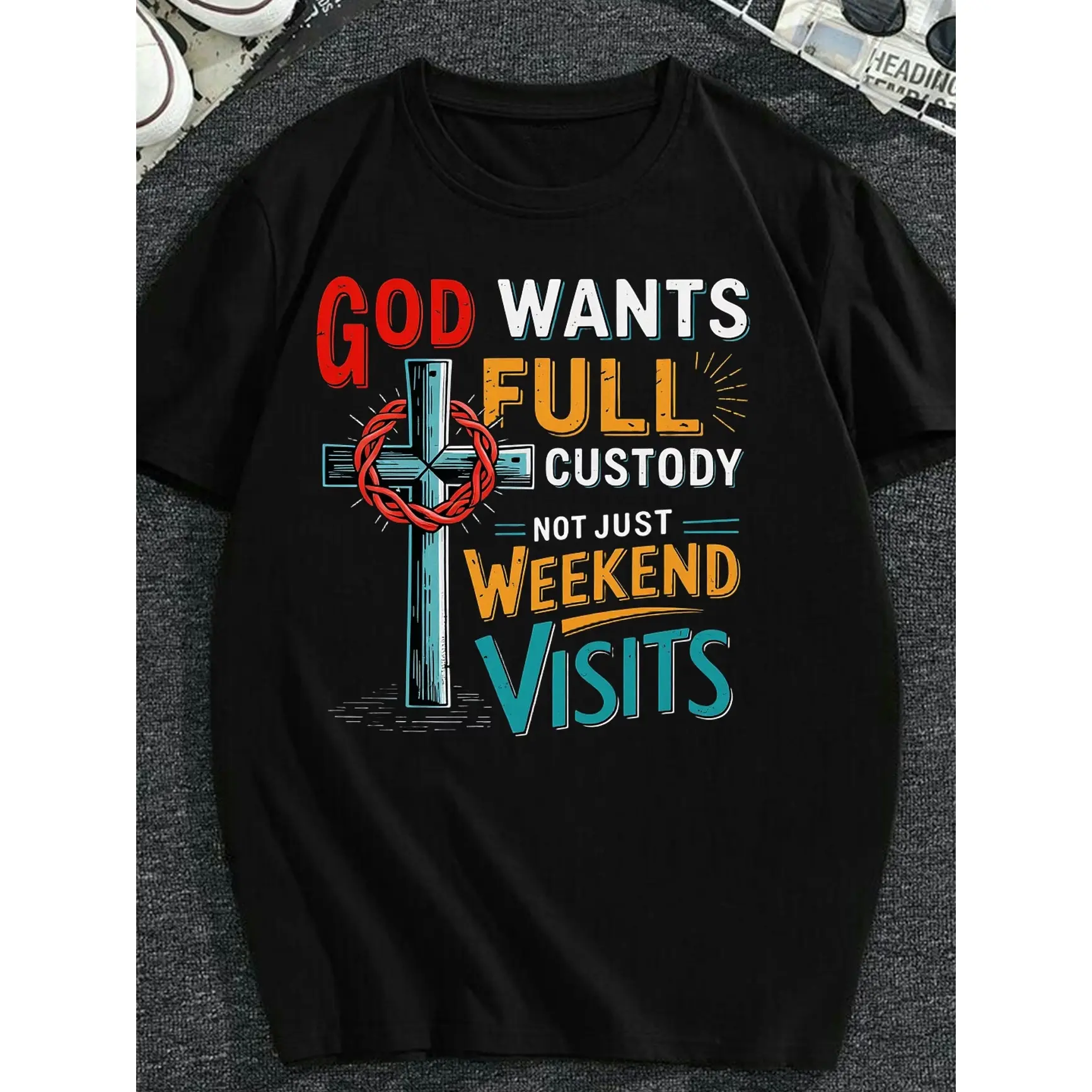 God Wants Full Custody Graphic T-Shirt, Christian Faith Outfit for Him Her, Comfort Cotton Top, Perfect Easter Gift, Church Group Present, Oversized Style, Funny Religious Tee