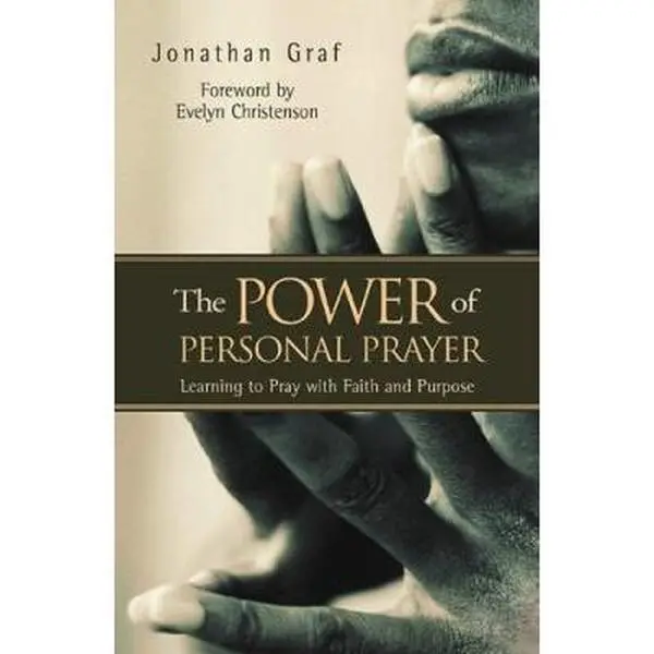USED-The Power of Personal Prayer: Learning to Pray with Faith and Purpose by Graf, Jonathan (Paperback)