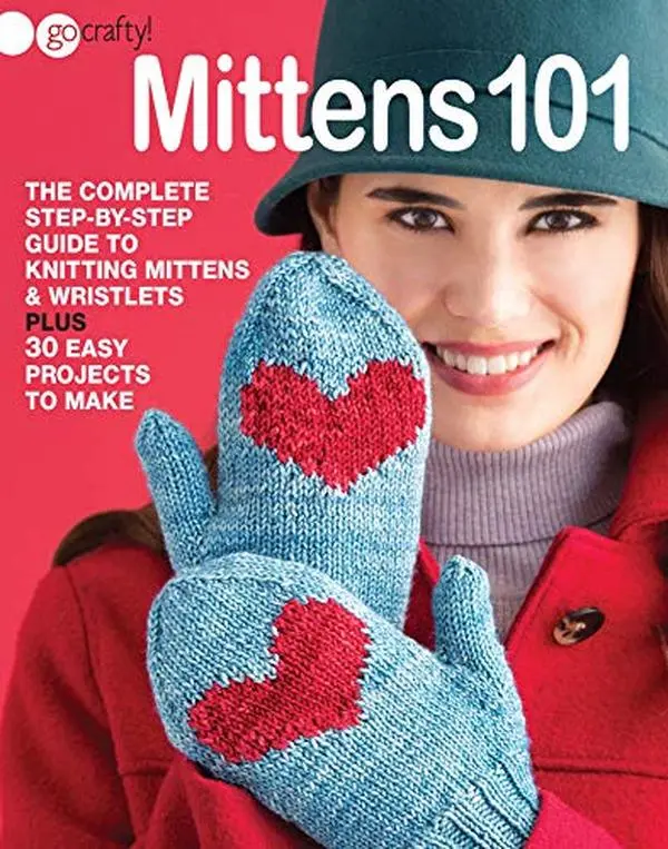 USED Book - Mittens 101: The Complete Step-by-Step Guide to Knitting Mittens & Wristlets-30 Easy Projects to Make by Go Crafty! (Paperback) - english