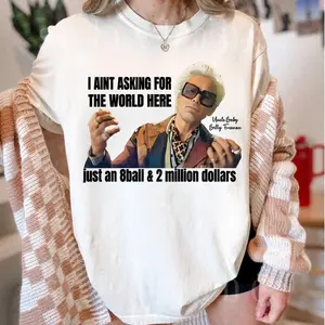 Uncle Baby Billy Freeman 8 Ball And $2 Million T-Shirt,  Funny Uncle Baby Billy Freeman Shirt, The Righteous Gemstones, Misbehavin Tour, Gift For Fans  Soft Top