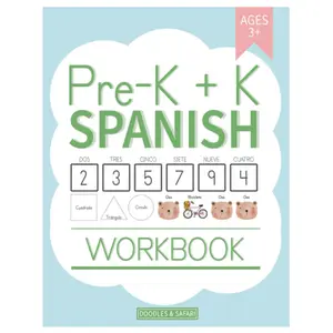 Pre-K + K Spanish Workbook: Preschool and Kindergarten Workbook for Kids Age 3-5 | Basic Spanish Vocabulary, Alphabet, Numbers, Shapes, Verbs and ... Worksheets (Learning Spanish Workbooks)