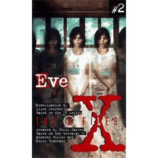 USED-X Files YA #02 Eve (X Files YA, 2) by Ellen Steiber (Unknown)