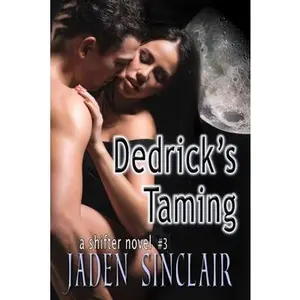 USED-Dedrick's Taming by Sinclair, Jaden (Paperback)