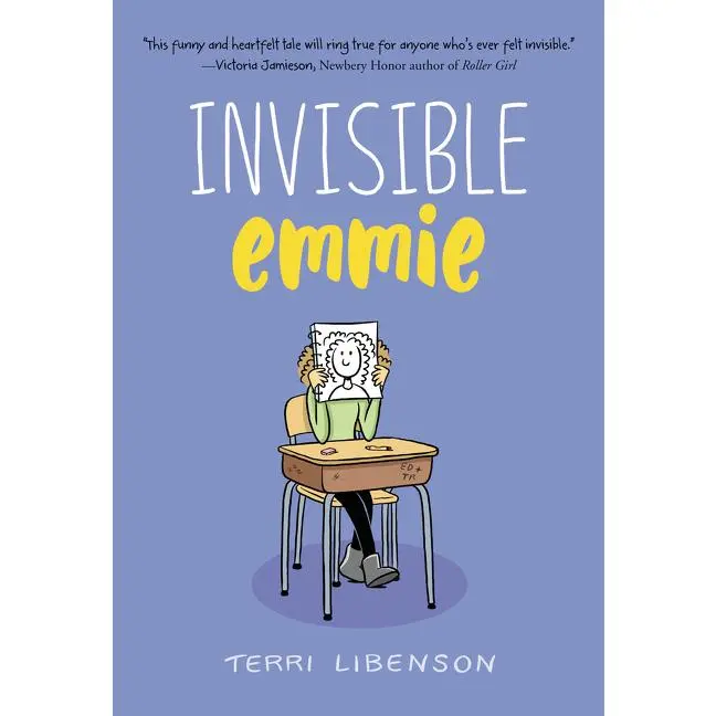 Emmie & Friends: Invisible Emmie: A Graphic Novel (Emmie & Friends: Volume Number 1) by Terri Libenson||Terri Libenson [Hardback Book]