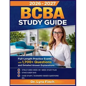 BCBA Study Guide 2026: Full-Length Practice Exams with 1,700+ Questions and Detailed Answer Explanations for the Board Certified Assistant Behavior An - Paperback