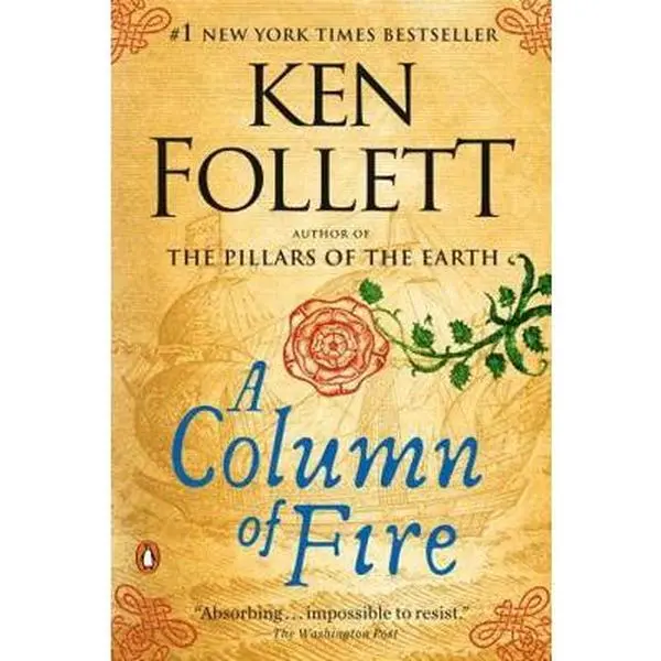 Used Soft Cover Fiction Book - A Column of Fire by Ken Follett, #1 New York Times Bestseller, Viking Publication, English Literature, 2.8 lbs