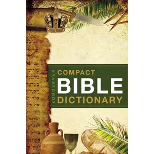 Zondervan Compact Bible Dictionary (Classic Compact Series) by T. Alton Bryant [Paperback Book]
