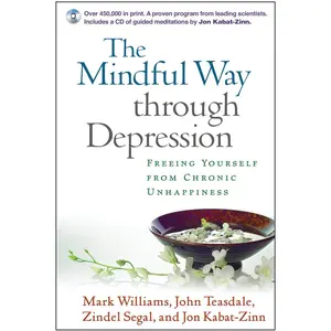 USED-The Mindful Way Through Depression: Freeing Yourself from Chronic Unhappiness [With CD] by Williams, Mark (Paperback)