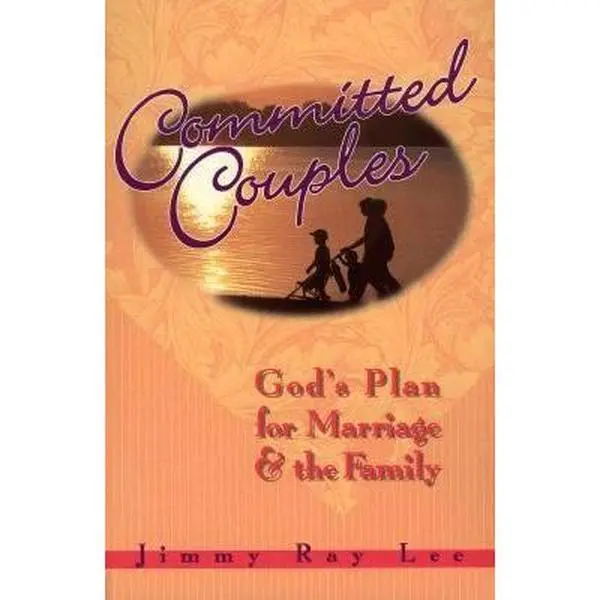 USED Book - Committed Couples: God's Plan for Marriage and the Family by Jimmy Ray Lee (Paperback) - english