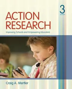 USED-Action Research: Improving Schools and Empowering Educators by Craig A. Mertler (Paperback)