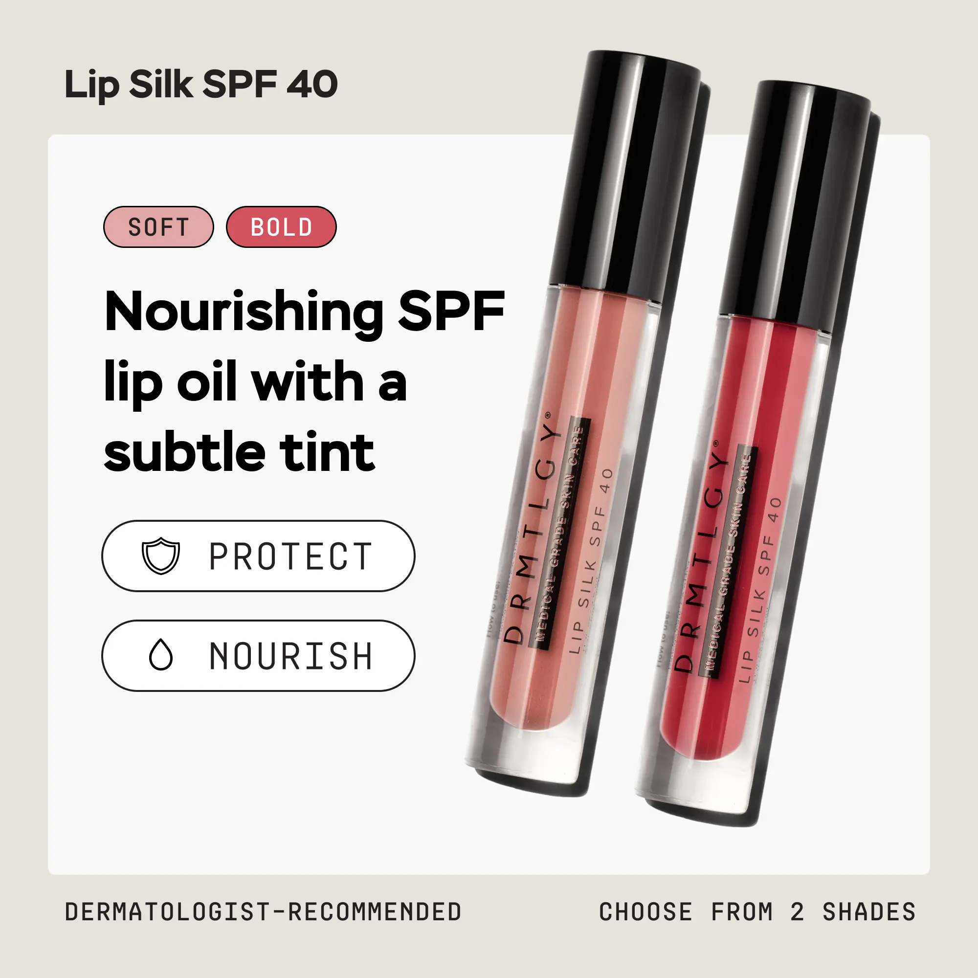 DRMTLGY Lip Silk SPF 40 .15 fl oz - Luxurious Tinted Lip Oil in 2 Shades. Hydrating Formula with Mineral Sunscreen and Squalane.