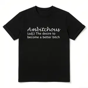 Ambitchous Definition T-Shirt: Funny Sarcastic Boss Lady Tee
