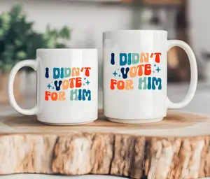 I Didn't Vote For Him Mug, Political Gift, Kamala Harris Voter Election Retro Coffee Cup, Feminist Mug, Womens Rights Democrats Mug, Kamala Harris Mug