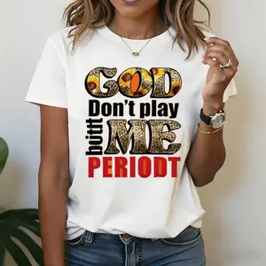 Lady's Soft Cotton Printed "God Don't Mess with Me" Statement Short-Sleeve Round Neck Tee - 1-Piece Bold Letter Streetwear Top, Ideal for Summer Commuting, Everyday Wear, Multiple