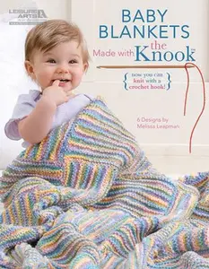 USED-Baby Blankets Made with the Knook: Now You Can Knit with a Crochet Hook!; 6 Designs by Leapman, Melissa (Paperback)