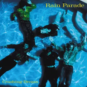 Crashing Dream (Deluxe) - Rain Parade - CD