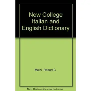 USED Book - New College Italian and English Dictionary by Robert C. Melzi (Paperback) - english