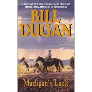 USED-Madigan's Luck by Bill Dugan (Unknown)