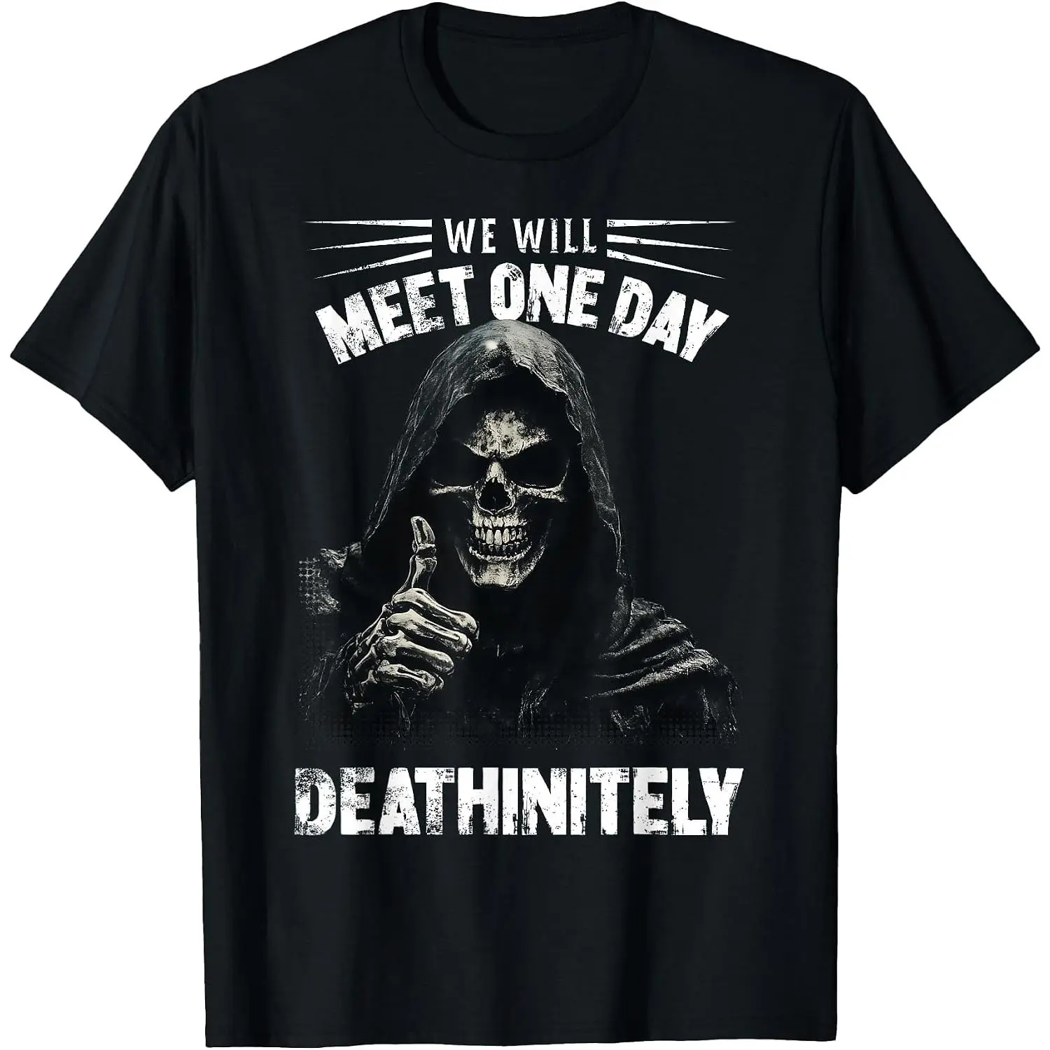 Men's 100% Cotton Crewneck T-Shirt, Funny Grim Reaper "We Will Meet 1 Day Deathinitely" Meme Graphic Tee