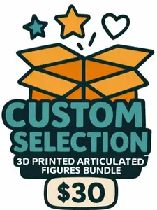 Custom 3D Printed Articulated Figures Bundle – Buyer Selects All Items ($30 Value)
