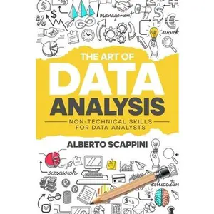 USED-The Art of Data Analysis: Non-Technical Skills for Data Analysts by Scappini, Alberto (Paperback)