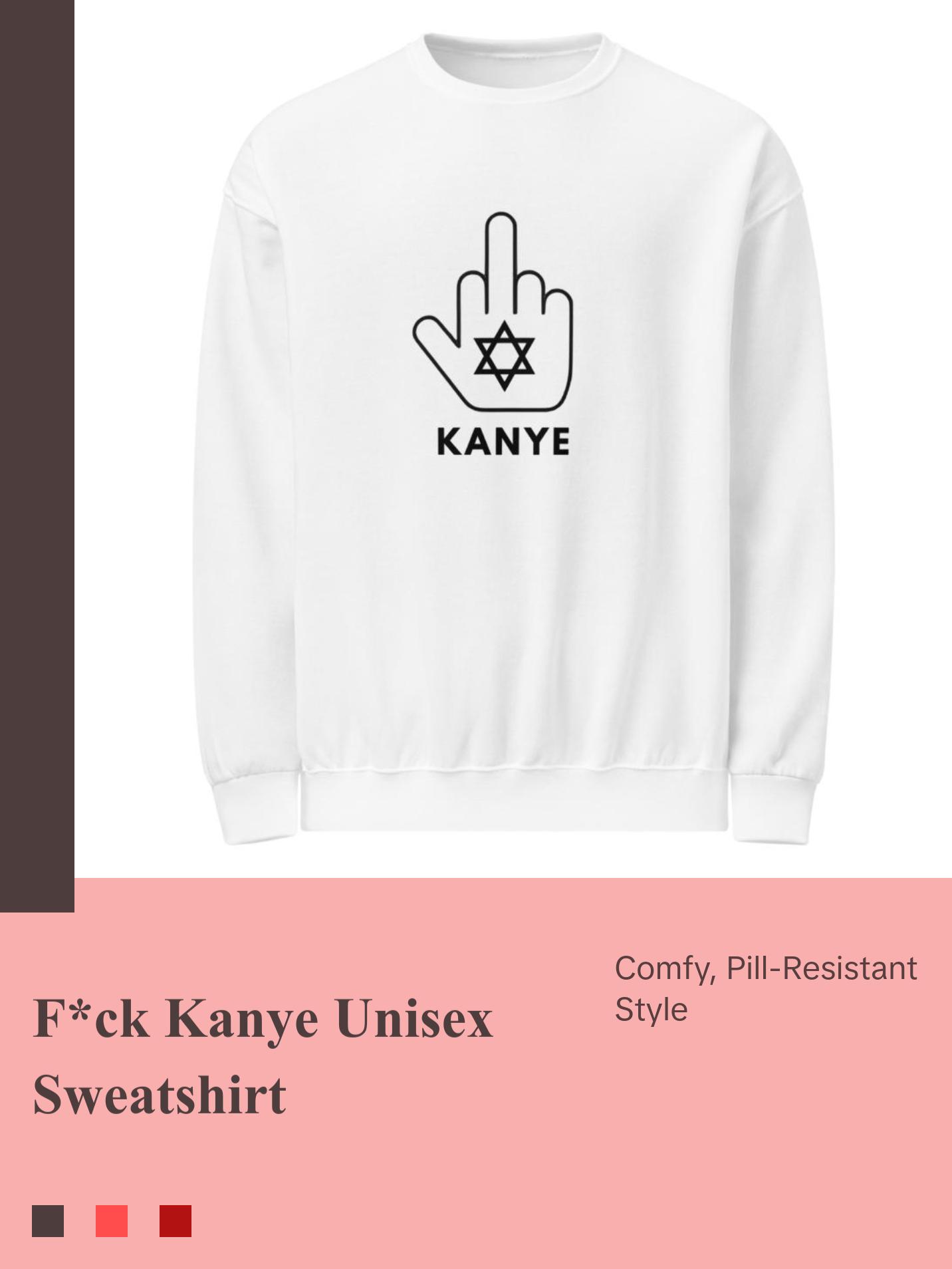 F*CK KANYE Unisex Premium Sweatshirt (white)