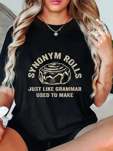 100% Cotton Funny Synonym Rolls Joke Cinnamon Rolls Grammar Pun Teacher T-Shirt