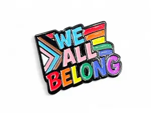 We All Belong Enamel Pin - LGBTQ+ Progress Pride Flag Pin Rainbow Ally Lapel Pin Inclusion Equality Pride Month Gift Trans Rights Lapel Soft Enamel Black Metal Backing