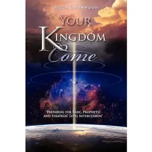 USED-Your Kingdom Come by Becca Greenwood (Paperback)