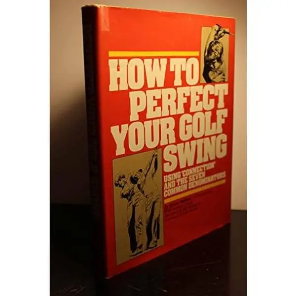 USED-How to Perfect Your Golf Swing by Jimmy Ballard (Hardcover)